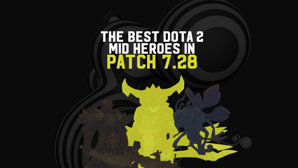 The Best Dota 2 Mid Heroes In 7.28